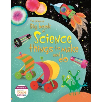 The Usborne Big Book of Science Things to Make and Do