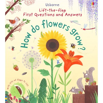 Usborne - Lift-the-Flap - How do flowers grow?