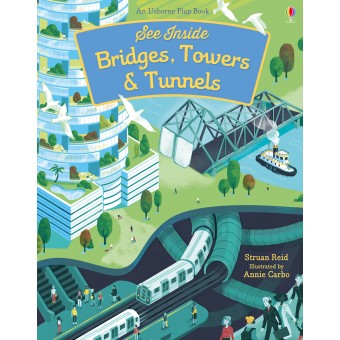 Usborne - See Inside Bridges, Towers and Tunnels (Flap Book)