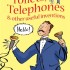 Young Reading (HC) - The Story of Toilets, Telephones and Other Useful Inventions