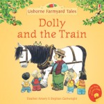 Farmyard Tales - Dolly and the Train - Usborne - BabyOnline HK