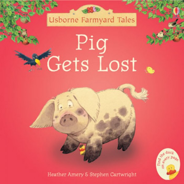 Farmyard Tales - Pig Gets Lost - Usborne