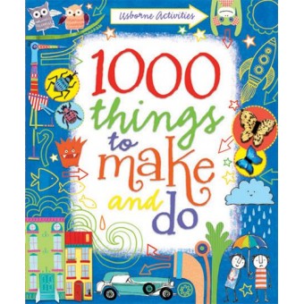 1000 Things to Make and Do