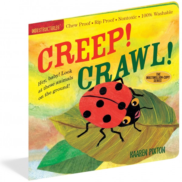 Indestructibles Book for Baby - Creep! Crawl! - Workman - BabyOnline HK