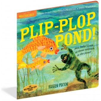 Indestructibles Book for Baby - Plip-Plop, Pond!
